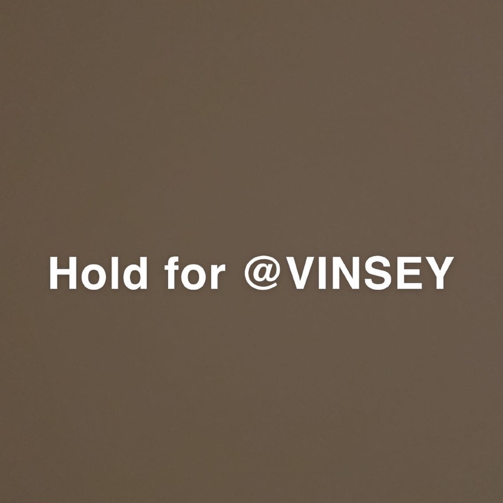 HOLD FOR @VINSEY